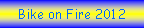 Textfeld: Bike on Fire 2012